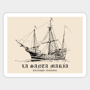 La Santa María - Christopher Columbus Magnet
